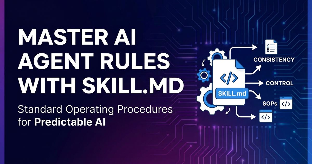 SKILL.md: What It Is, How It Improves Context, and How to Write Agent Rules